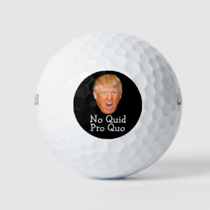 Funny Trump No Quid Pro Quo Golfball