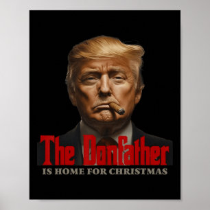 Funny Trump Pate Der Donvater ist Zuhause für Ch Poster