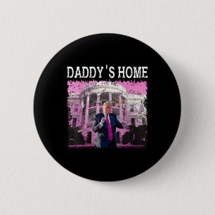 Funny Trump Pink Daddys Zuhause, Trump 2024 nehmen Button