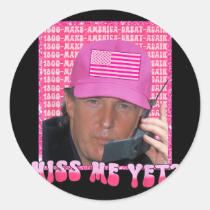 Funny Trump Pink Miss Me Fast, Trump 2024, Präside Runder Aufkleber
