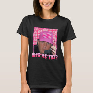Funny Trump Pink Miss Me Fast, Trump 2024, Präside T-Shirt
