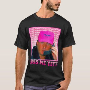 Funny Trump Pink Miss Me T-Shirt