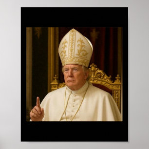 Funny Trump Pope Meme Gear katholische Vatikanisch Poster
