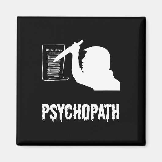Funny Trump Psychopath-Verfassung Magnet (Vorne)
