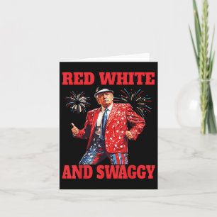 Funny Trump Red White und Swaggi Trump Tanz 4. O Karte