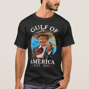Funny Trump Shirt Gulf of US America Est 2025