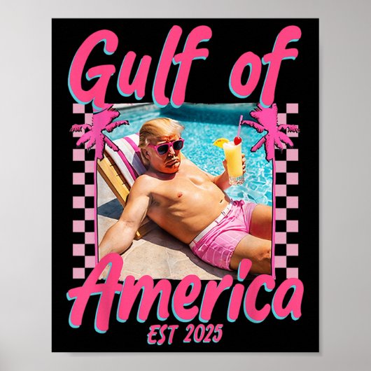 Funny Trump Shirt Gulf of US America Est 2025 _1 Poster (Vorne)