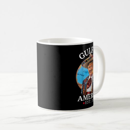 Funny Trump Shirt Gulf of US America Est 2025 Kaffeetasse (VorderseiteRechts)