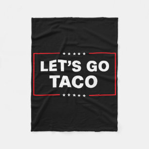 Funny Trump Taco Lasse Taco Trump immer Hühnchen Fleecedecke