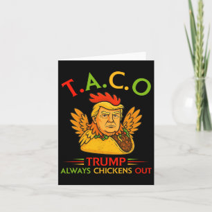 Funny Trump Taco Trump hält immer Hühner aus 1 Karte