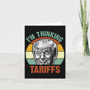 Funny Trump Tariff - Ich denke, Zollpolitik Karte