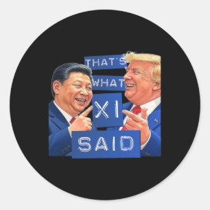 Funny Trump und Xi lachen Shirt - das ist es, was Runder Aufkleber