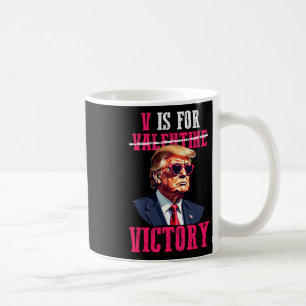 Funny Trump Valentinstag V ist für den Sieg Trumps Kaffeetasse