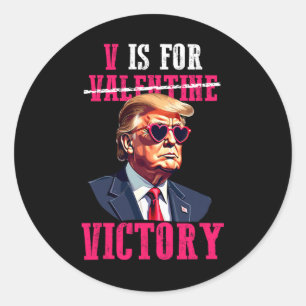 Funny Trump Valentinstag V ist für den Sieg Trumps Runder Aufkleber
