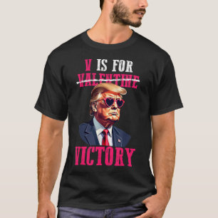 Funny Trump Valentinstag V ist für den Sieg Trumps T-Shirt
