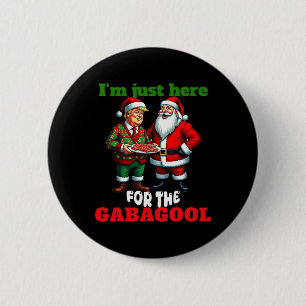 Funny Trump Weihnachten Ich bin nur hier für die Button