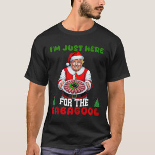 Funny Trump Weihnachten ist genau hier für Gabagoo T-Shirt