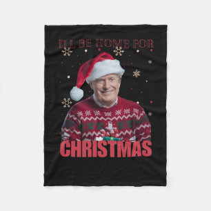 Funny Trump werde ich zu Weihnachten 2025 Zuhause Fleecedecke