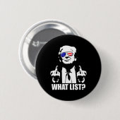 Funny Trump What List 1  Button (Vorne & Hinten)