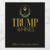 Funny Trump Whines aus sauer Trauben Weinetikett (Einzelnes Label)