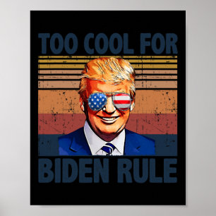 Funny Trump zu Cool für Biden Rule Poster