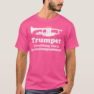 Funny Trumpet Joke Marching Band Camp Music T-Shirt