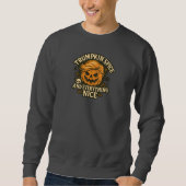 Funny "Trumpkin Gewürz & Everything Nice Halloween Sweatshirt (Vorderseite)
