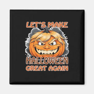 Funny Trumpkin - Lasst uns Halloween wieder großar Magnet