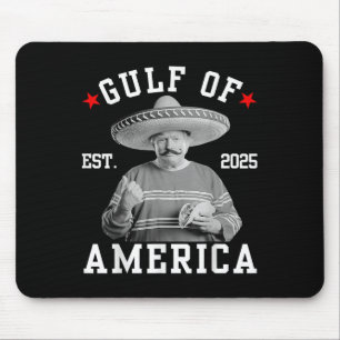 Funny Trumpshirt Gulf of US America Funny Mexican Mousepad