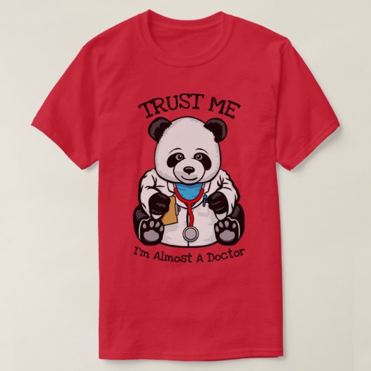 Funny Trust Me Ich bin fast Doktorand Medical Stud T-Shirt (Design vorne)