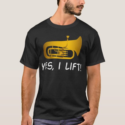Funny Tuba Shirt - Tuba Geschenke - Ja ich Lift (Vorderseite)