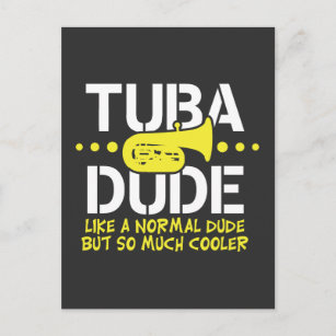Funny Tuba Typ wie normal, aber Cooler Geschenk Postkarte