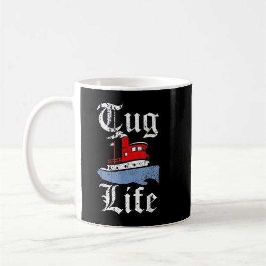 Funny Tugboat TUG LIFE Kaffeetasse (Links)