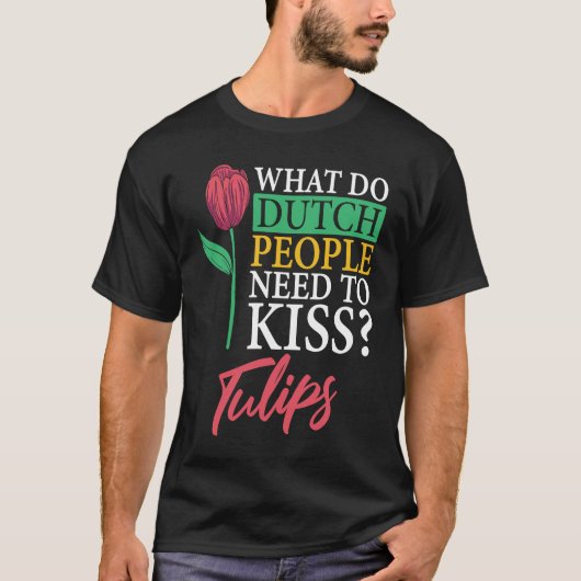 Funny Tulip Gardening Garden Gardener Tulips T-Shirt (Vorderseite)