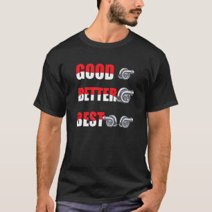 Funny Turbo Charger Turbocharge Gutes besseres T-Shirt