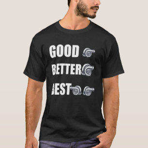 Funny Turbo Charger Turbocharge Gutes besseres T-Shirt