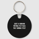 Funny Turing Test Ai Geek Gift For Coder & Ner Schlüsselanhänger (Vorderseite)