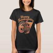 Funny Turkey 67th Birthday Thanksgiving Shirt | Go (Vorderseite)