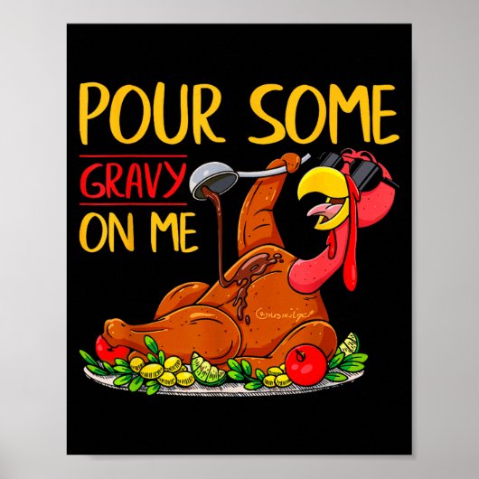 Funny Turkey Day Thanksgiving Gift Tee Ur Some Gra Poster (Vorne)