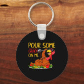 Funny Turkey Day Thanksgiving Gift Tee Ur Some Gra Schlüsselanhänger (Vorderseite)