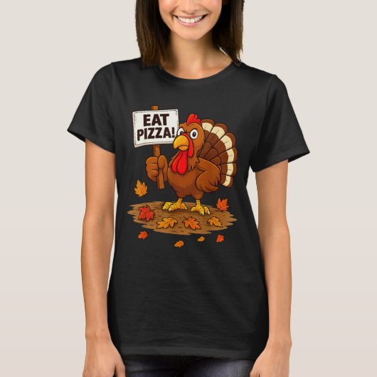 Funny Turkey Eat Zza Thanksgiving For Men Women Ki T-Shirt (Vorderseite)