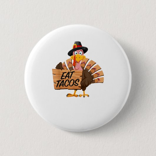 Funny Turkey Erntedank Eat Tacos Vegan Pilgrim Button (Vorderseite)