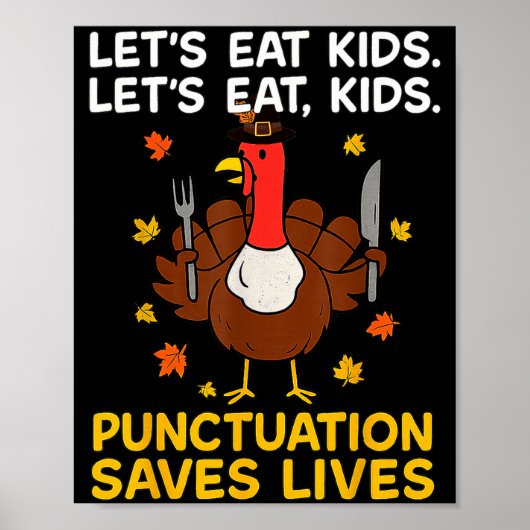 Funny Turkey Grammar Thanksgiving For Men Women Ki Poster (Vorne)