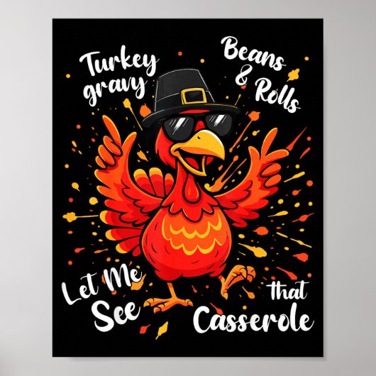 Funny Turkey Gravy Beans And Rolls Cerole Thanksgi Poster (Vorne)