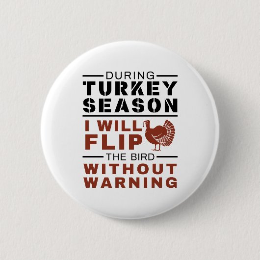 Funny Turkey Hunter Season Dreh Bird Button (Vorderseite)