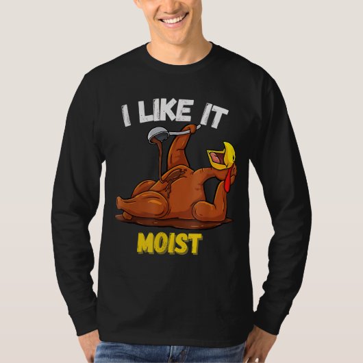 Funny Turkey I like it Moise Erntedank Dinner F T-Shirt (Vorderseite)