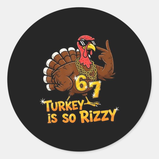 Funny Turkey Is So Rizzy Thanksgiving Meme 67 Runder Aufkleber (Vorderseite)