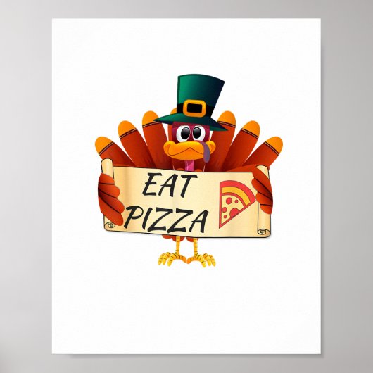 Funny Turkey Iss Pizza Erntedank Day Poster (Vorne)