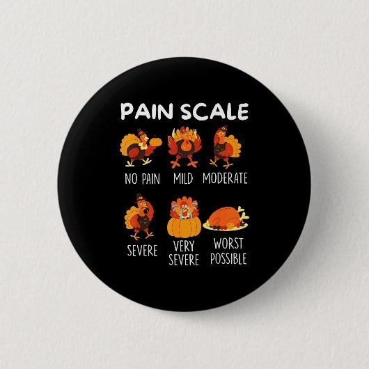 Funny Turkey Pain Scale Thanksgiving Cna Er Nurse  Button (Vorderseite)