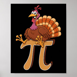 Funny Turkey Pi Day Pie Math Lover Geek Nerd Danke Poster
